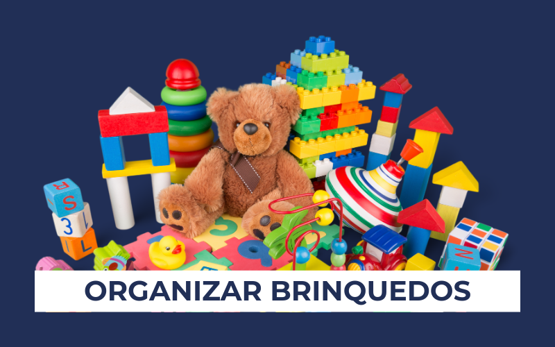 Como organizar os brinquedos em 4 passos